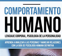 Comportamiento humano, Lenguaje corporal, Psicologia de la Personalidad: Aprenda a Analizar a las Personas y Manejar Relaciones con la Guía de Psicología Humana Definitiva , brinda excelentes consejos sobre cómo 